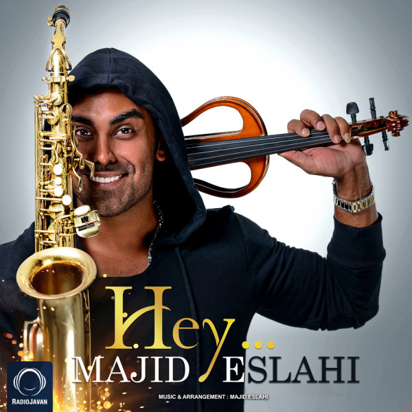 Majid Eslahi – Hey