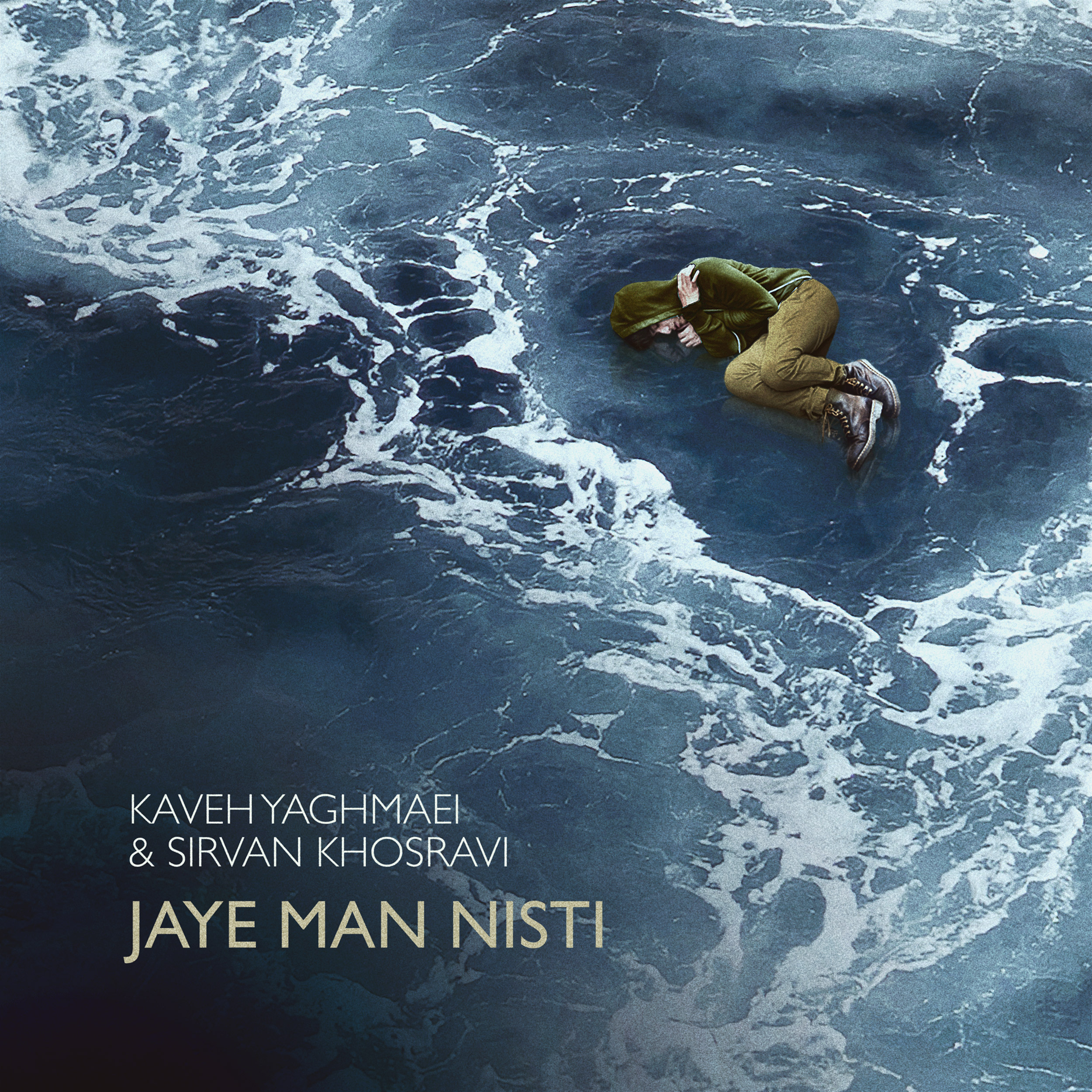 Kaveh Yaghmaei & Sirvan Khosravi – Jaye Man Nisti