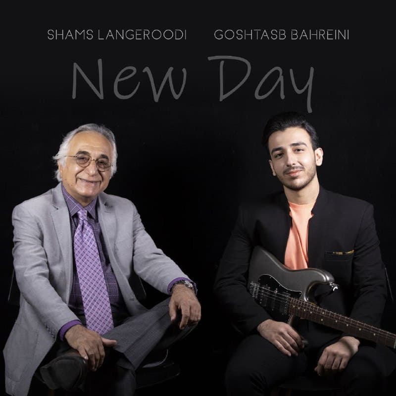 Goshtasb Bahreini & Shams Langeroodi – New day