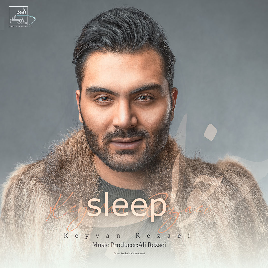 Keyvan Rezaei – Sleep
