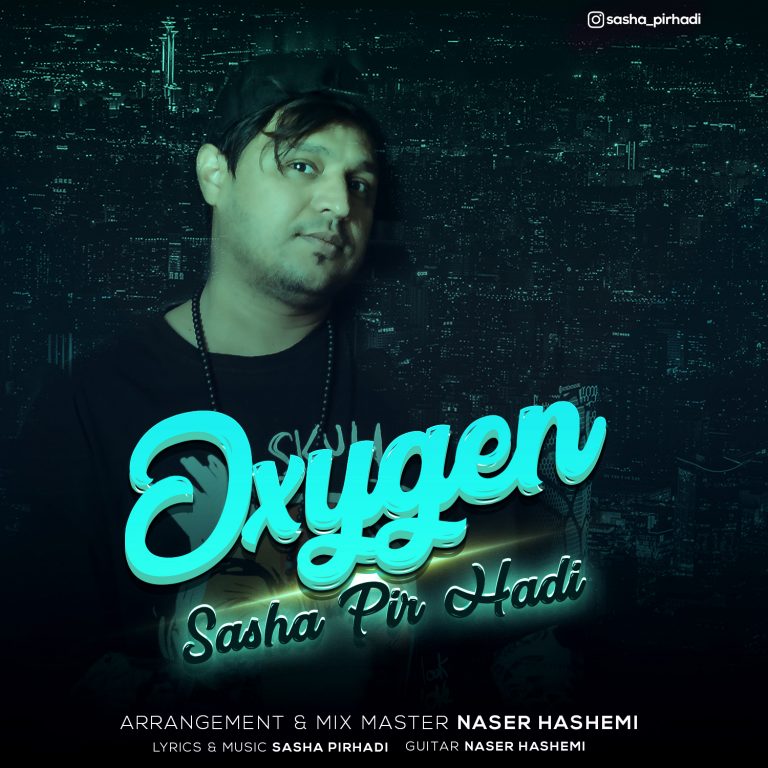 Sasha Pirhadi – Oxygen