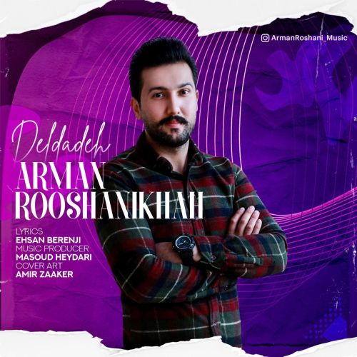 Arman Roshanikhah – Deldadeh