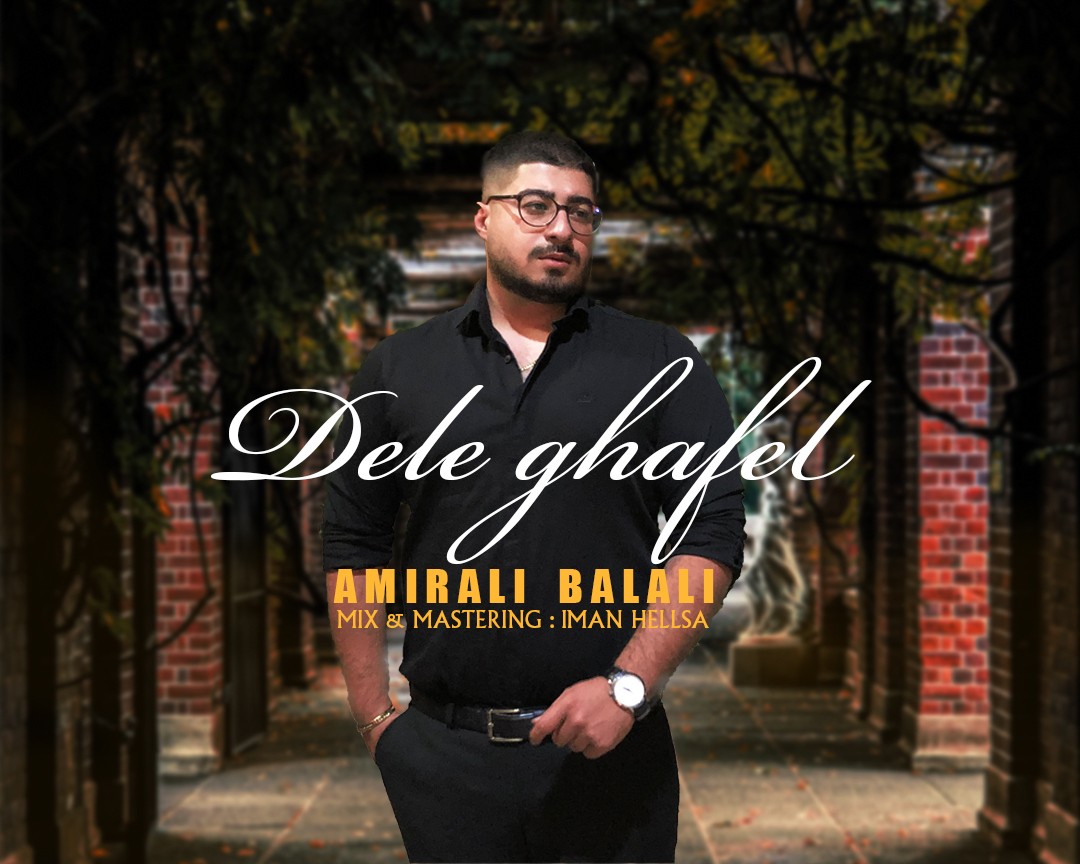 Amirali Balali – Dele Ghafel