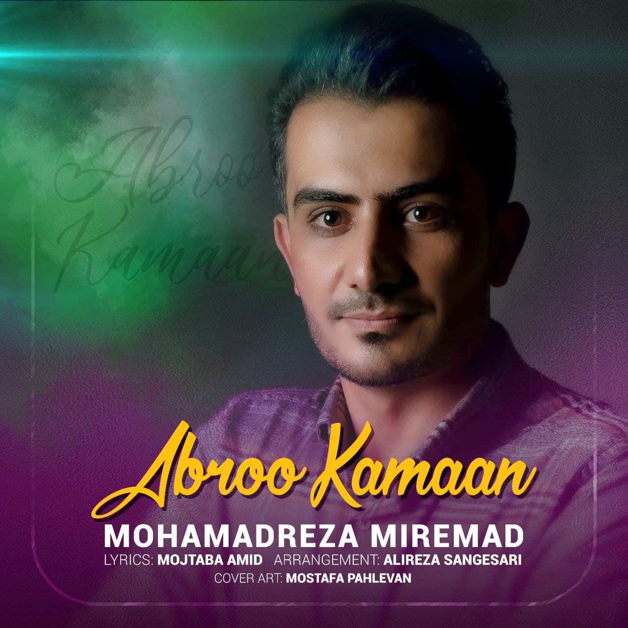 Mohammadreza Miremad – Abroo Kamaan