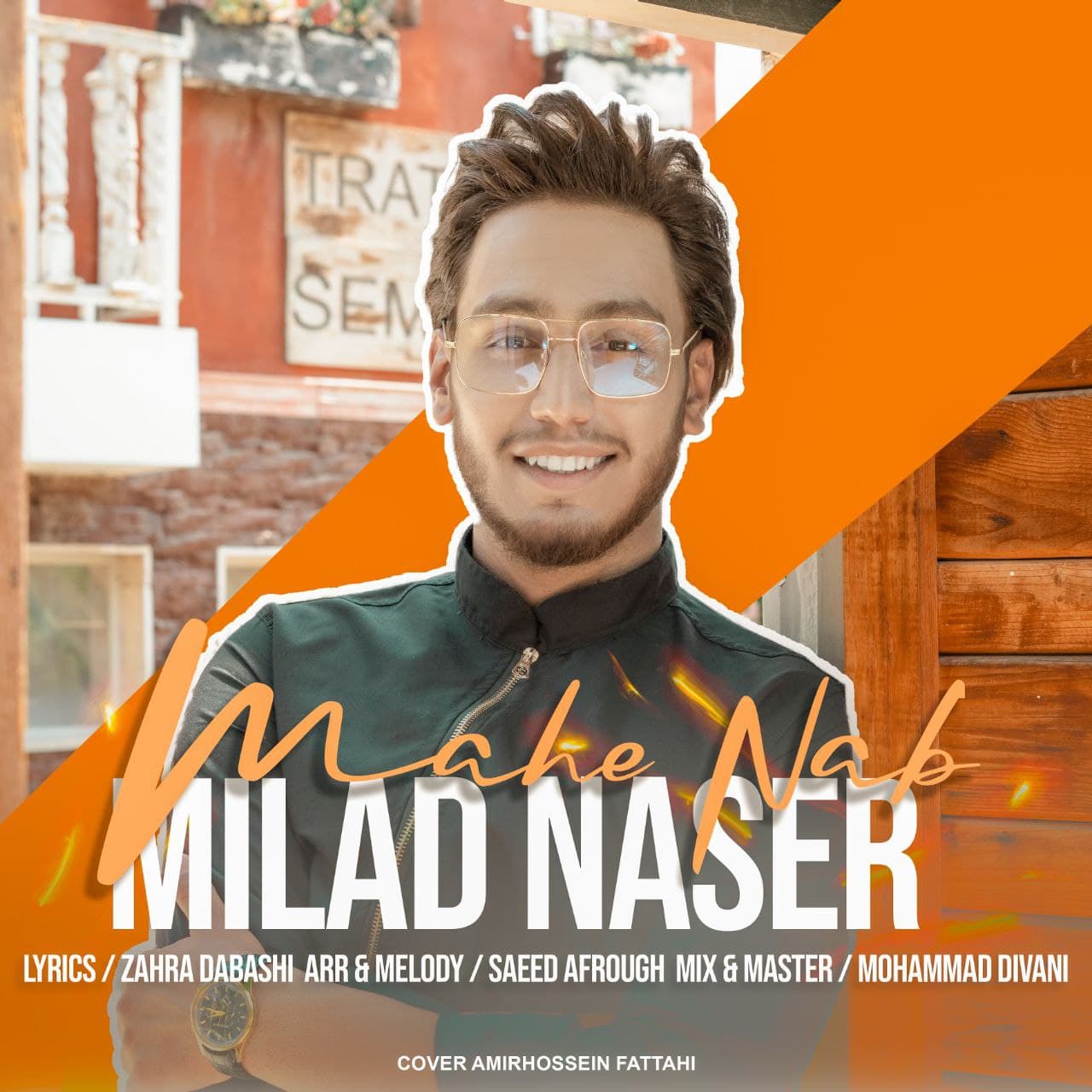 Milad Naser – Mahe Nab
