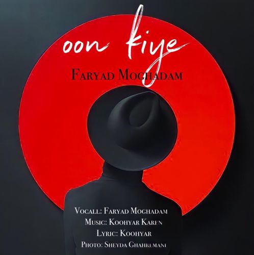 Faryad Moghadam – Oon Kiye