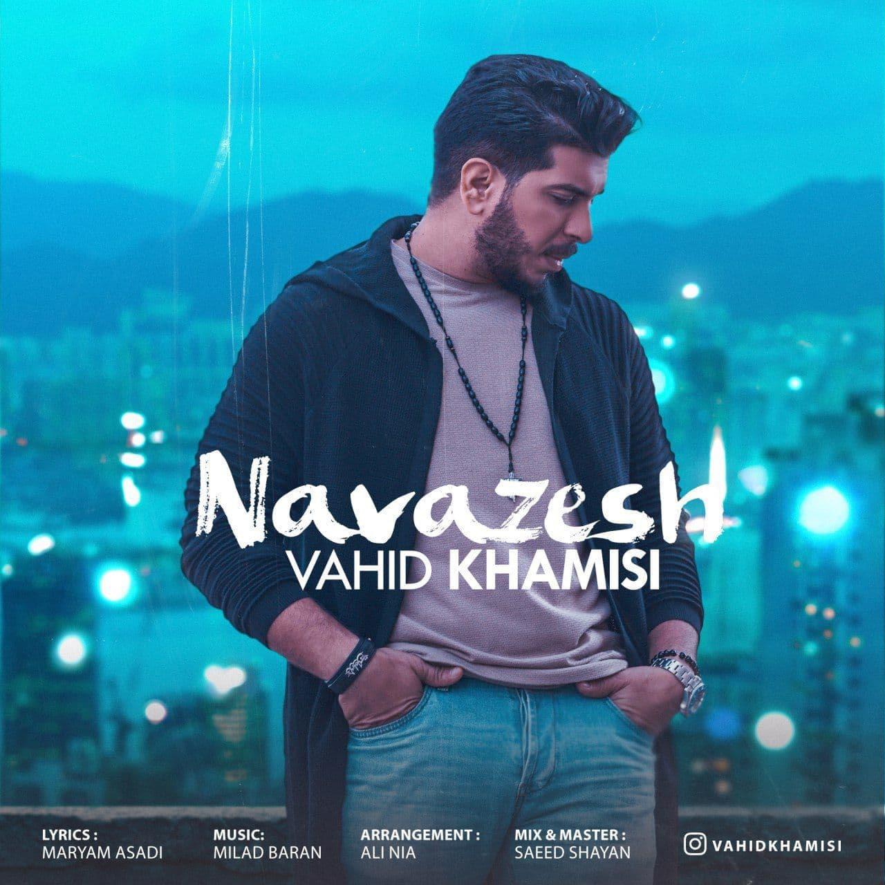 Vahid Khamisi – Navazesh