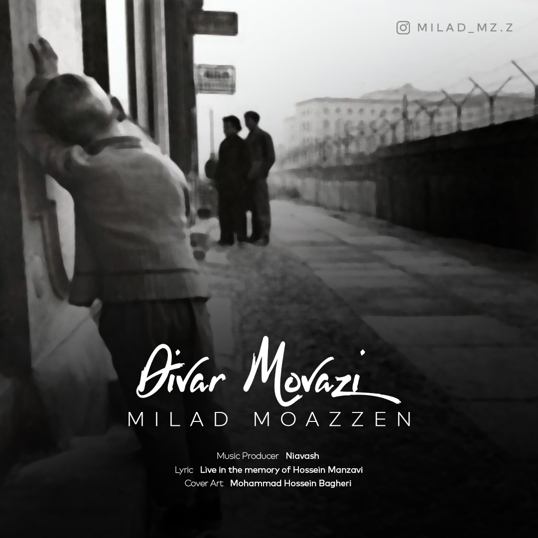 Milad Moazzen – Divar Movazi