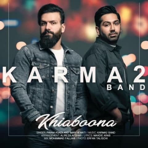 Karma2 Band – Khiabona