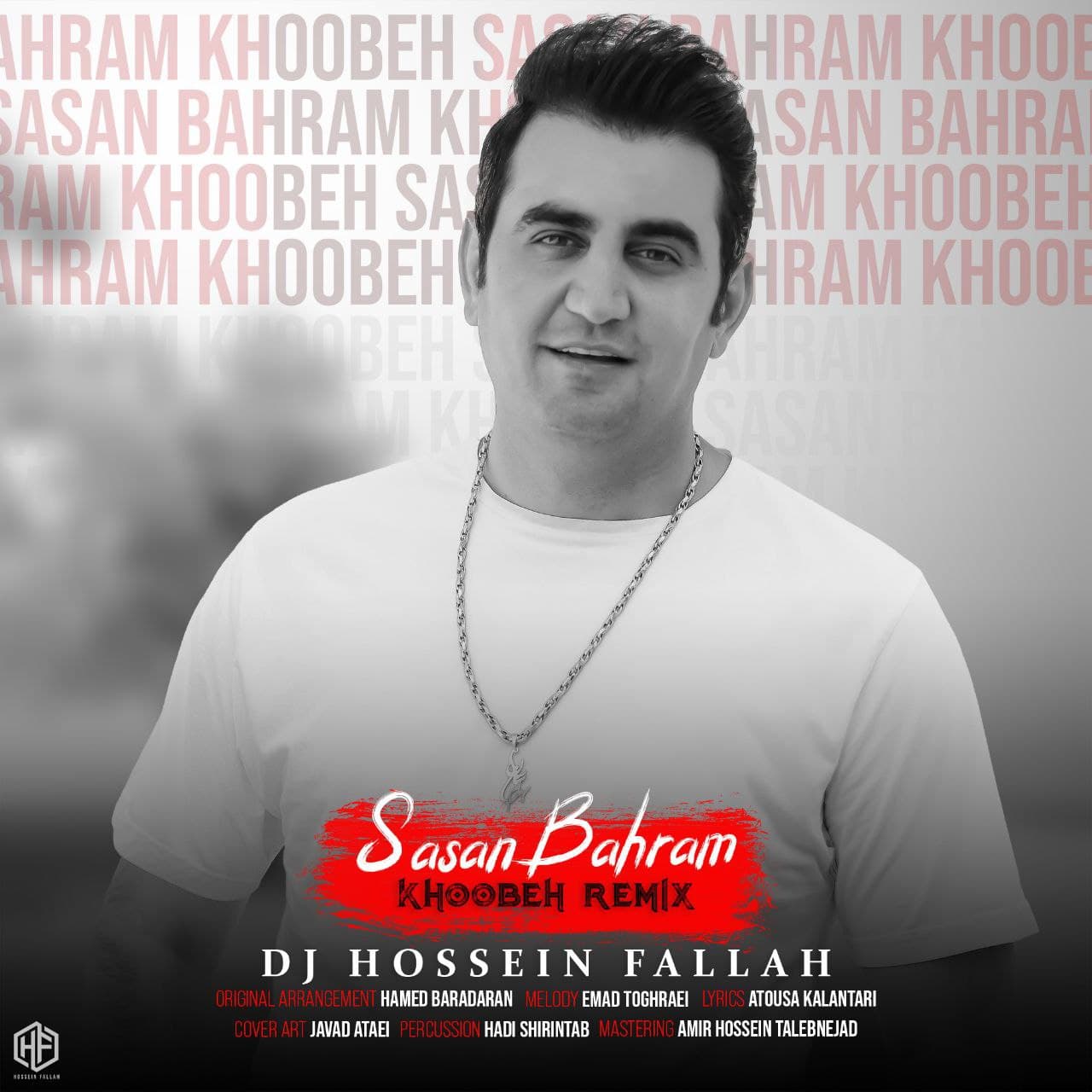 Sasan Bahram – Khoobeh (Dj Hossein Fallah Remix)