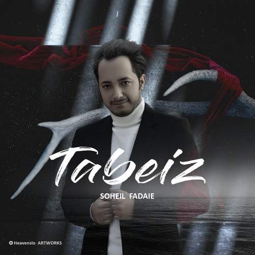 Soheil Fadaie – Tabeiz