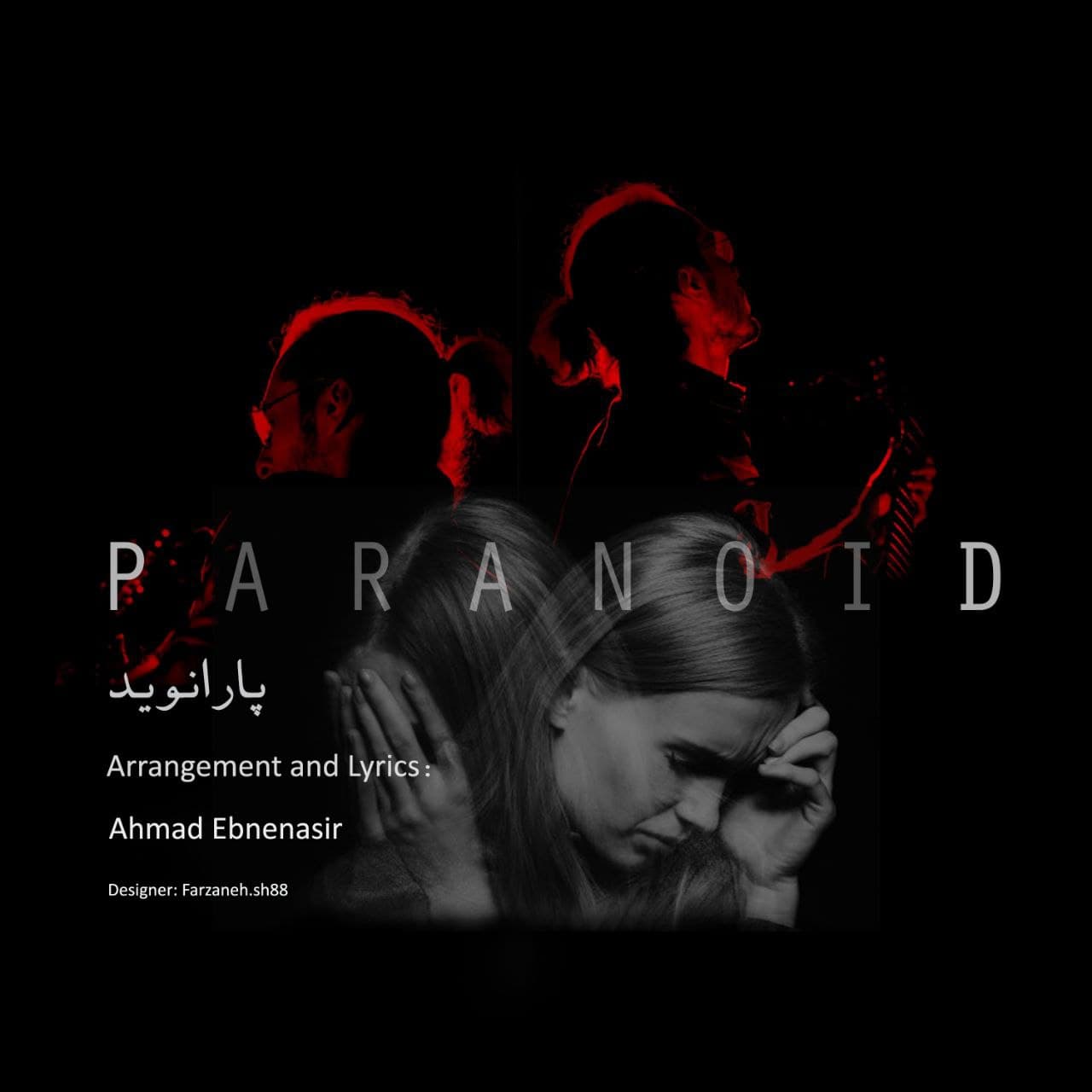 Ahmad Ebnenasir – Paranoid