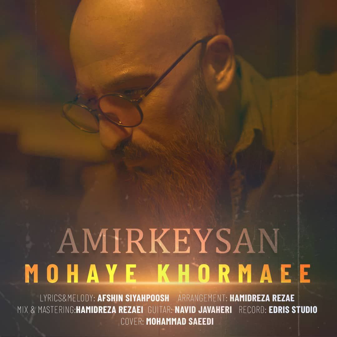 Amir Keysan – Mohaye Khormaee