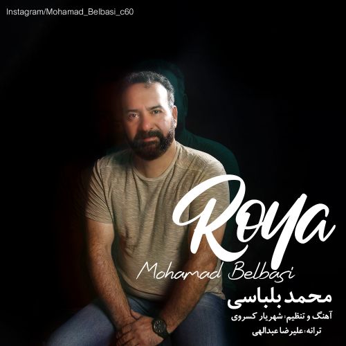 Mohammad Belbasi – Roya