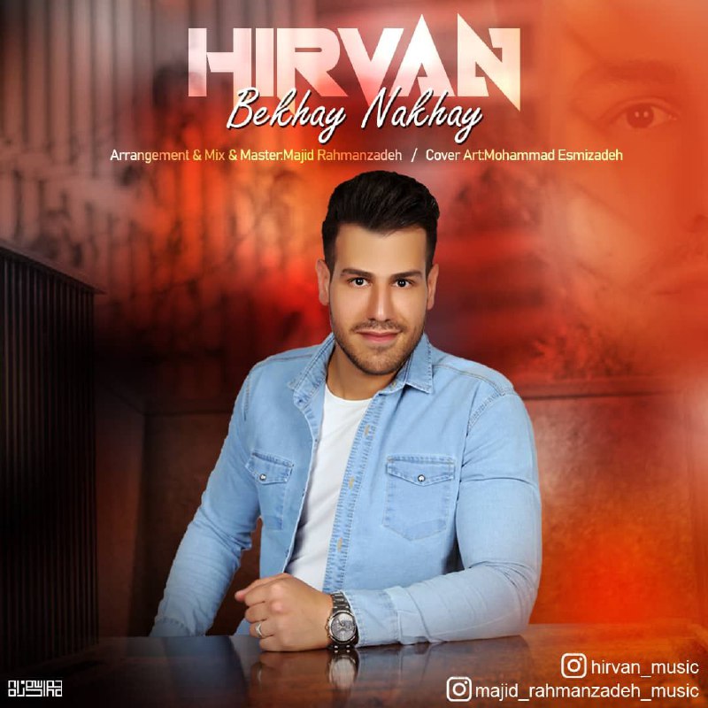 Hirvan – Bekhay Nakhay