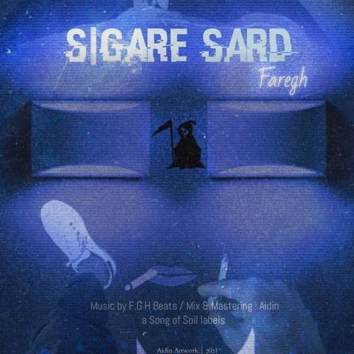 Faregh – Sigare Sard