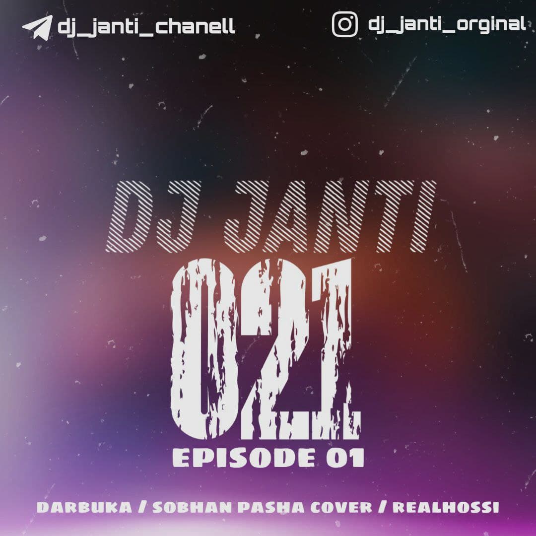 Dj Janti – 021 Episode 01