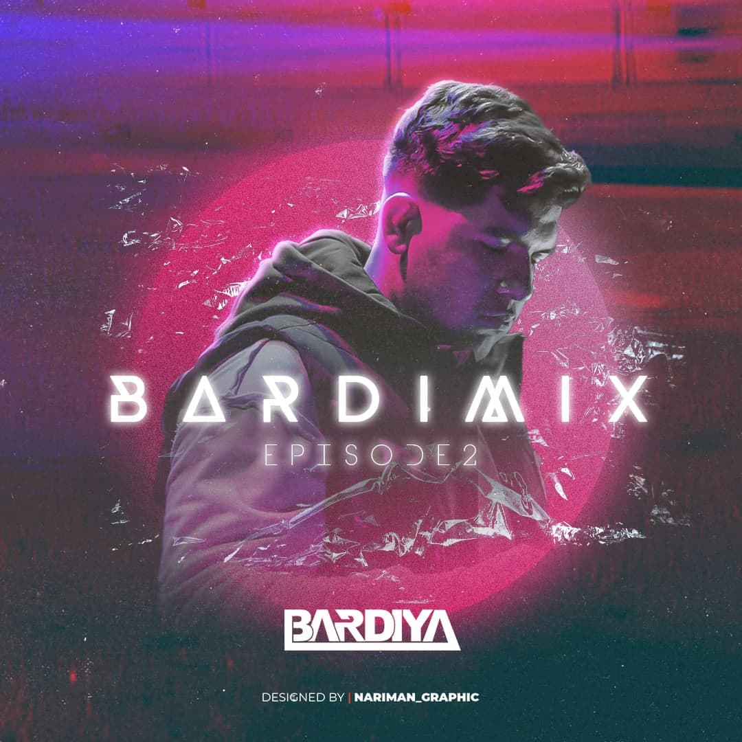 DJ Bardiya – BardiMix 02