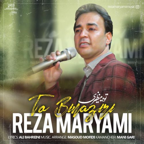 Reza Maryami – To Binaziri