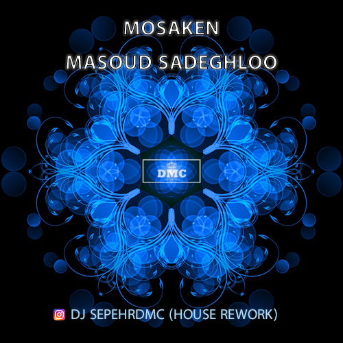 Dj Sepehr DMC – Mosaken (Masoud Sadeghloo House Rework)