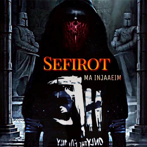 Sefirot – Ma Injaeim