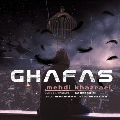 Mehdi Khazraei – Ghafas