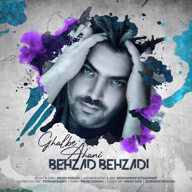 Behzad Behzadi – Ghalbe Ahani