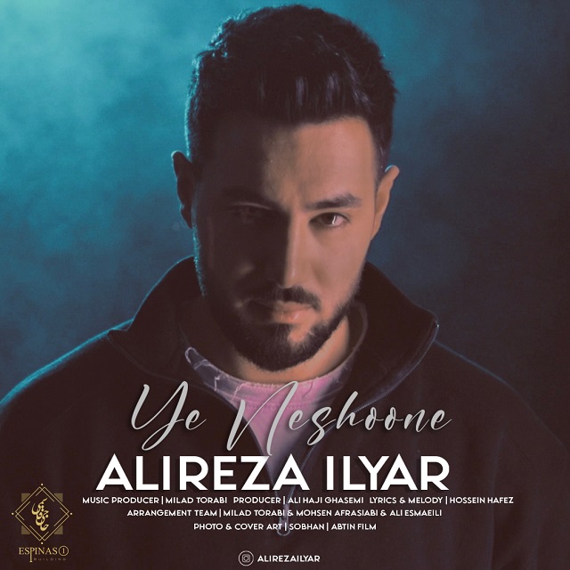 Alireza Iliyar – Ye Neshoone