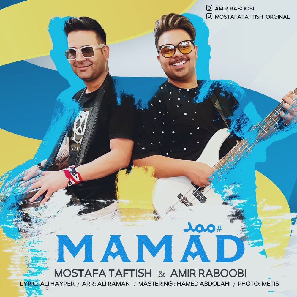 Amir Raboobi & Mostafa Taftish – Mamad