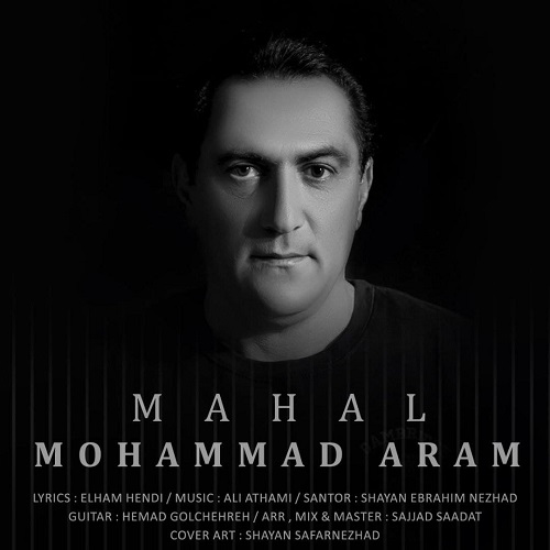 Mohammad Aram – Mahal