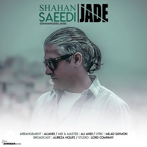 Shahan Saeedi – Jade