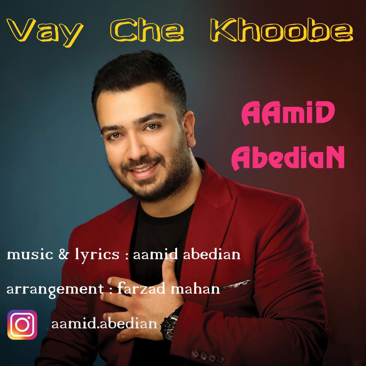 AAmid Abedian – Vay Che Khoobe