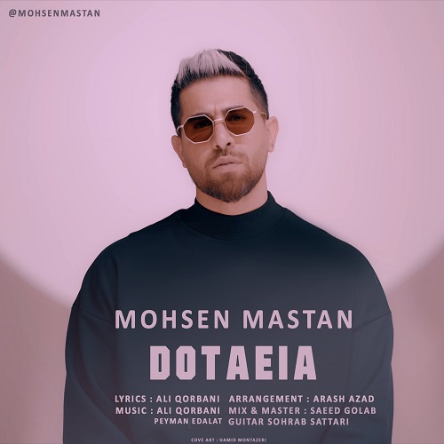Mohsen Mastan – Dotaeia