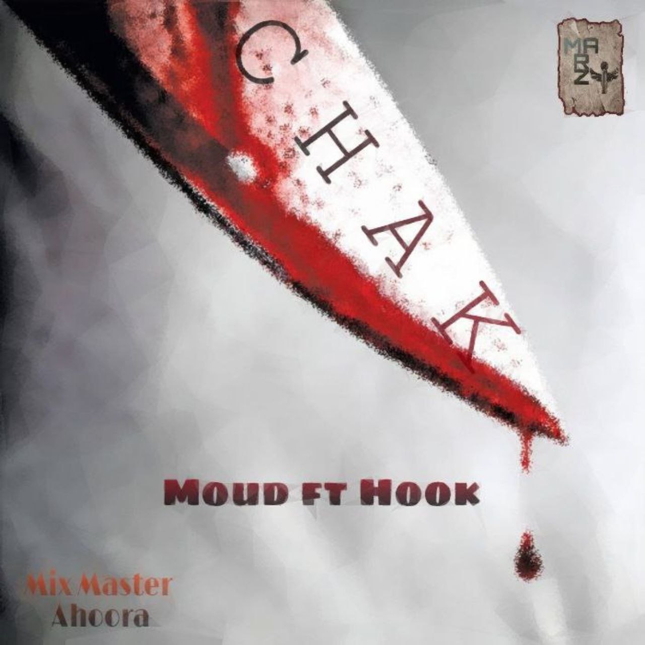 Moud Ft Hook – Chak