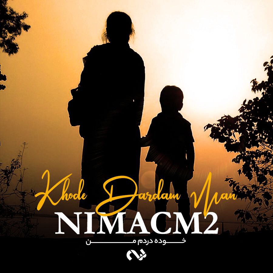 NimaCm2 – Khode Dardam Man