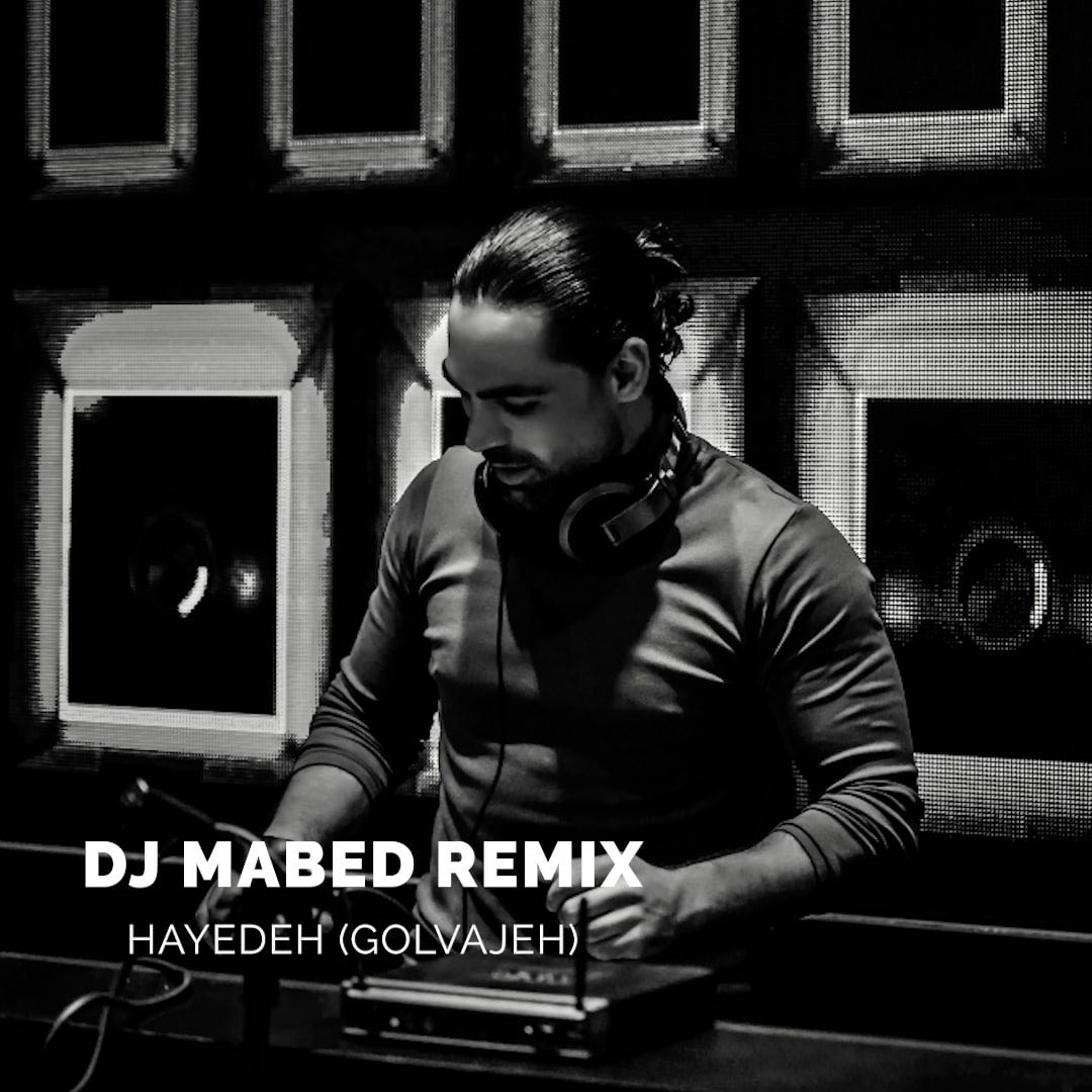 DJ Mabed – Golvajhe ( Remix )