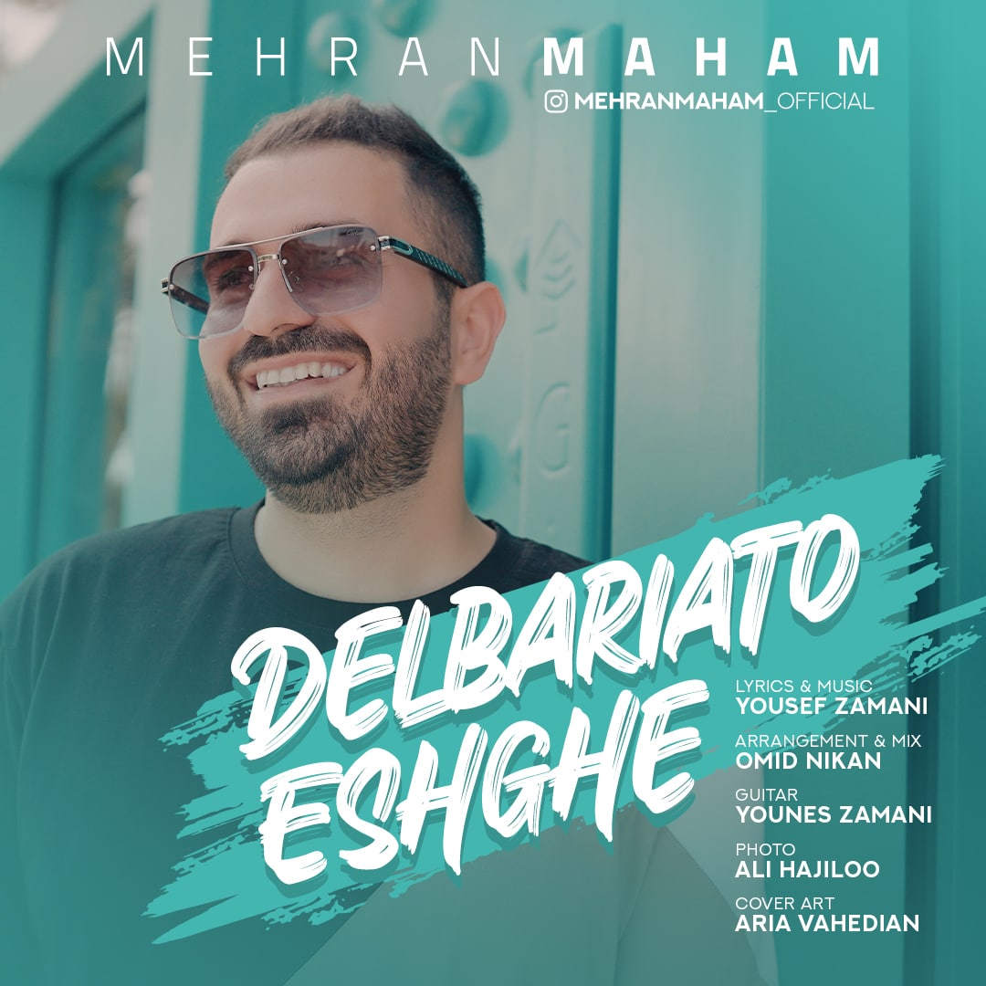 Mehran Maham – Delbariato Eshghe