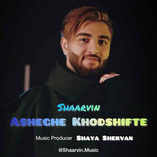 Shaarvin – Asheghe Khodshifte