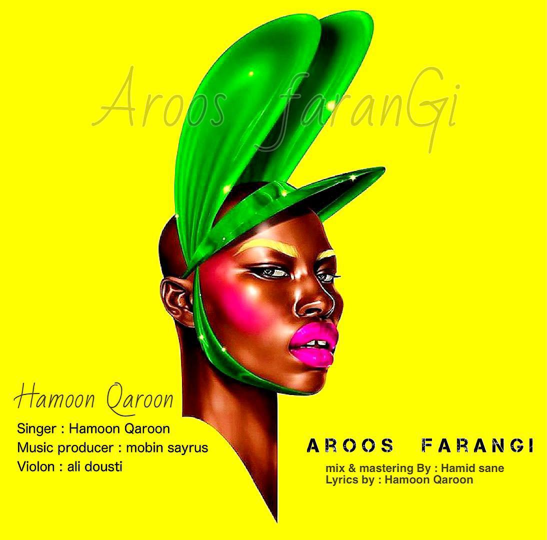 Hamoon Qaroon – Aroos Farangi