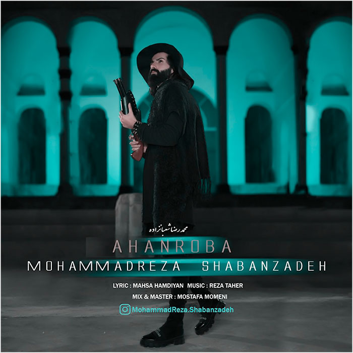 Mohammadreza Shabanzadeh – Ahanroba