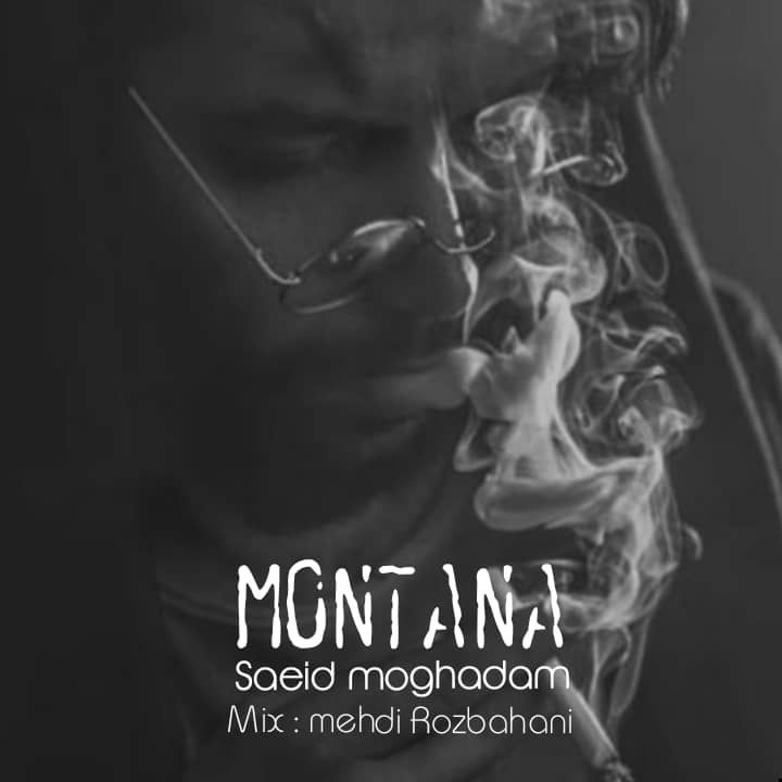 Saeid Moghadam – Montana