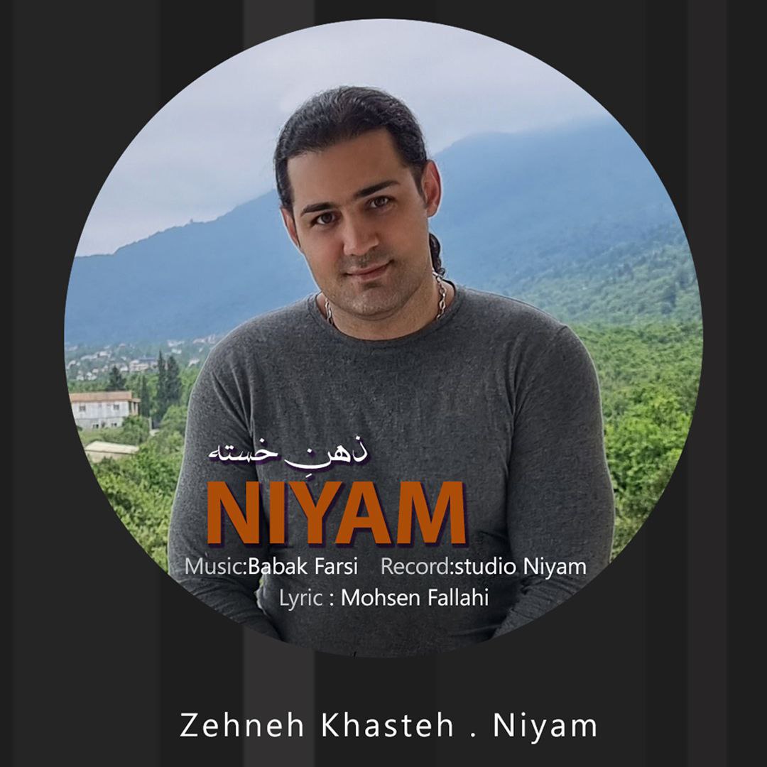 Niyam – Zehneh Khasteh