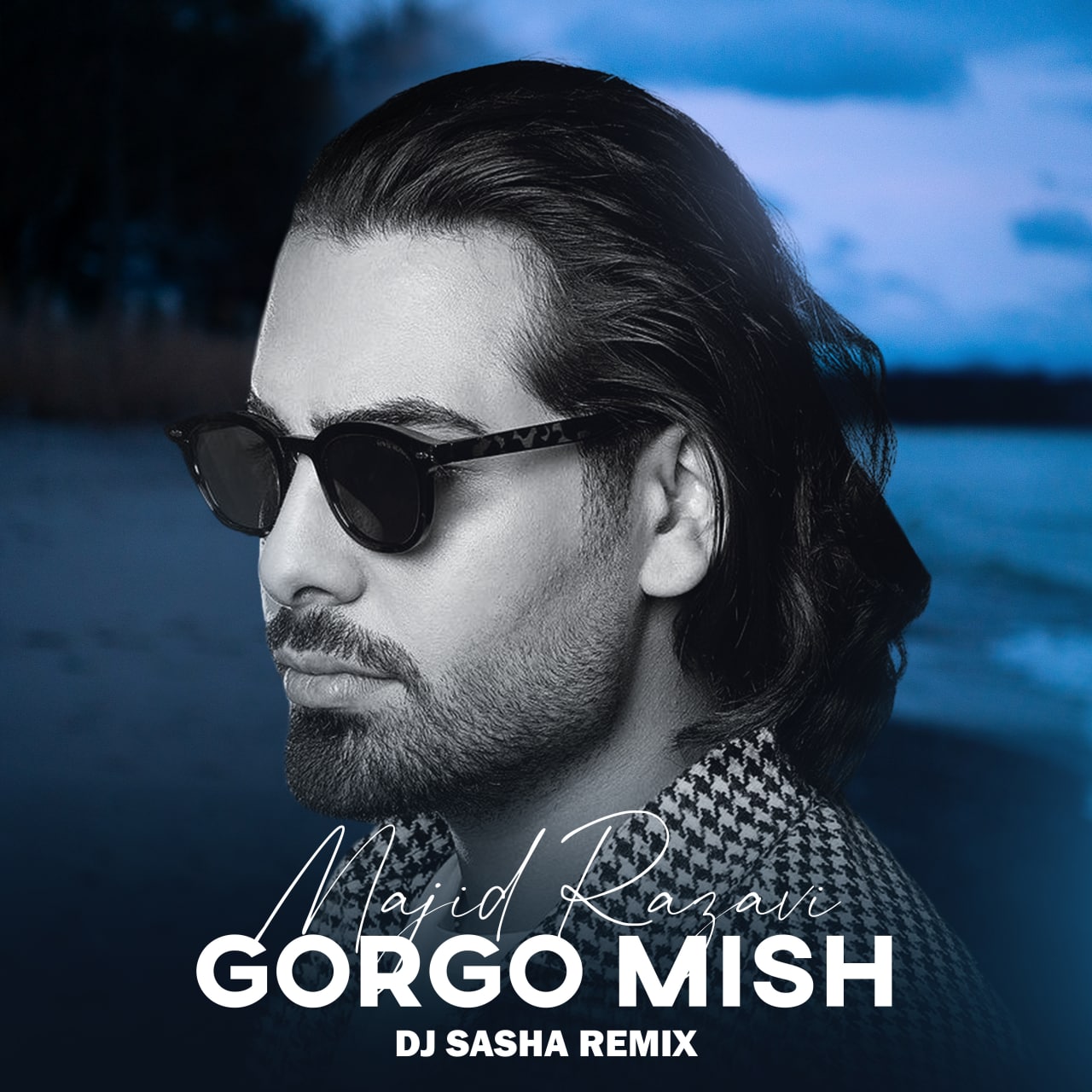 Majid Razavi – Gorgo Mish ( DJ Sasha Remix )