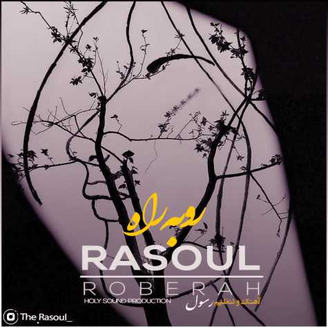Rasoul – Roberah
