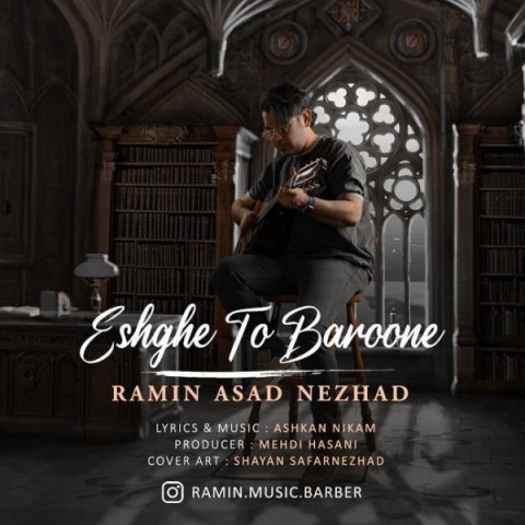 Ramin Asad Nezhad – Eshghe To Baroone