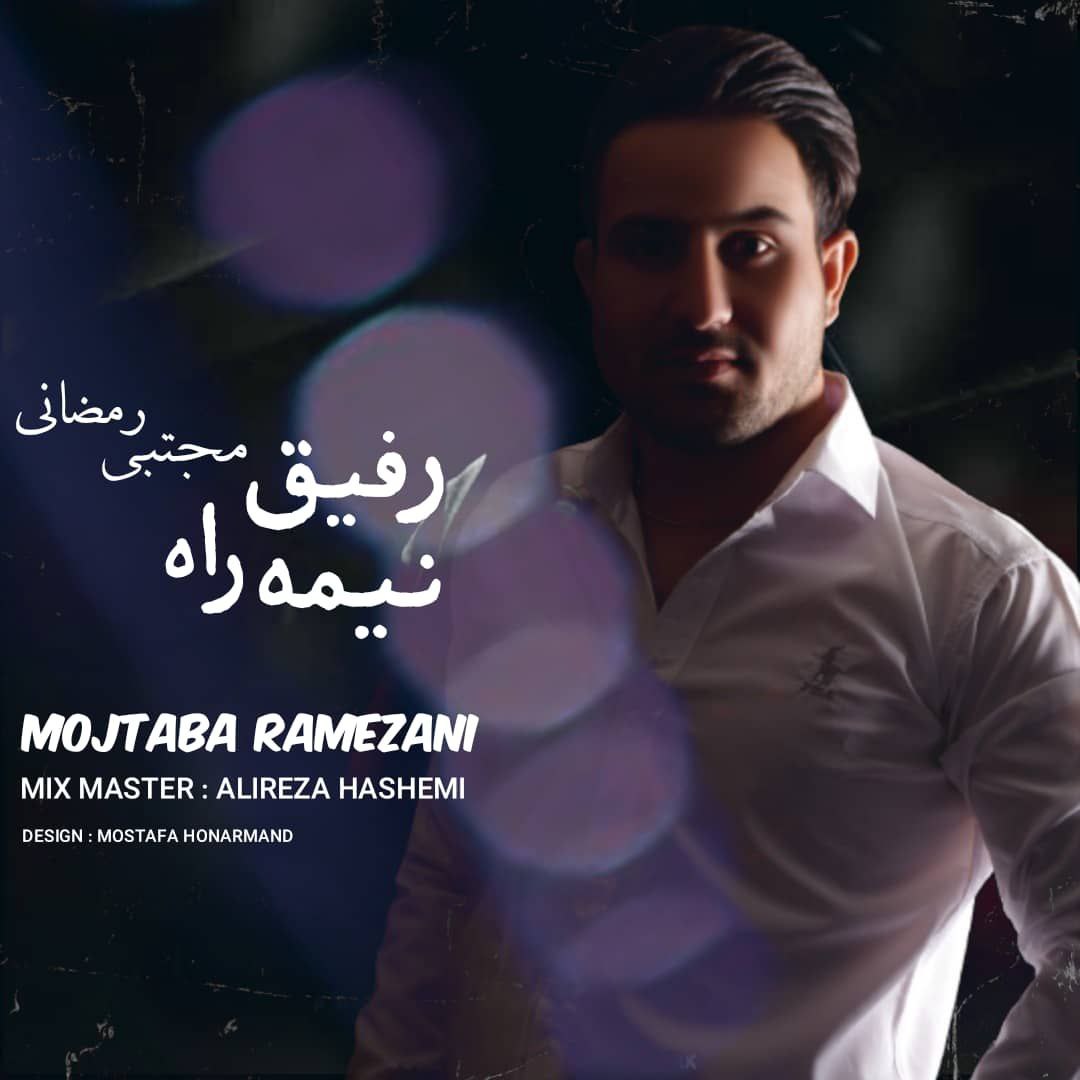 Mojtaba Ramezani – Refighe Nime Rah