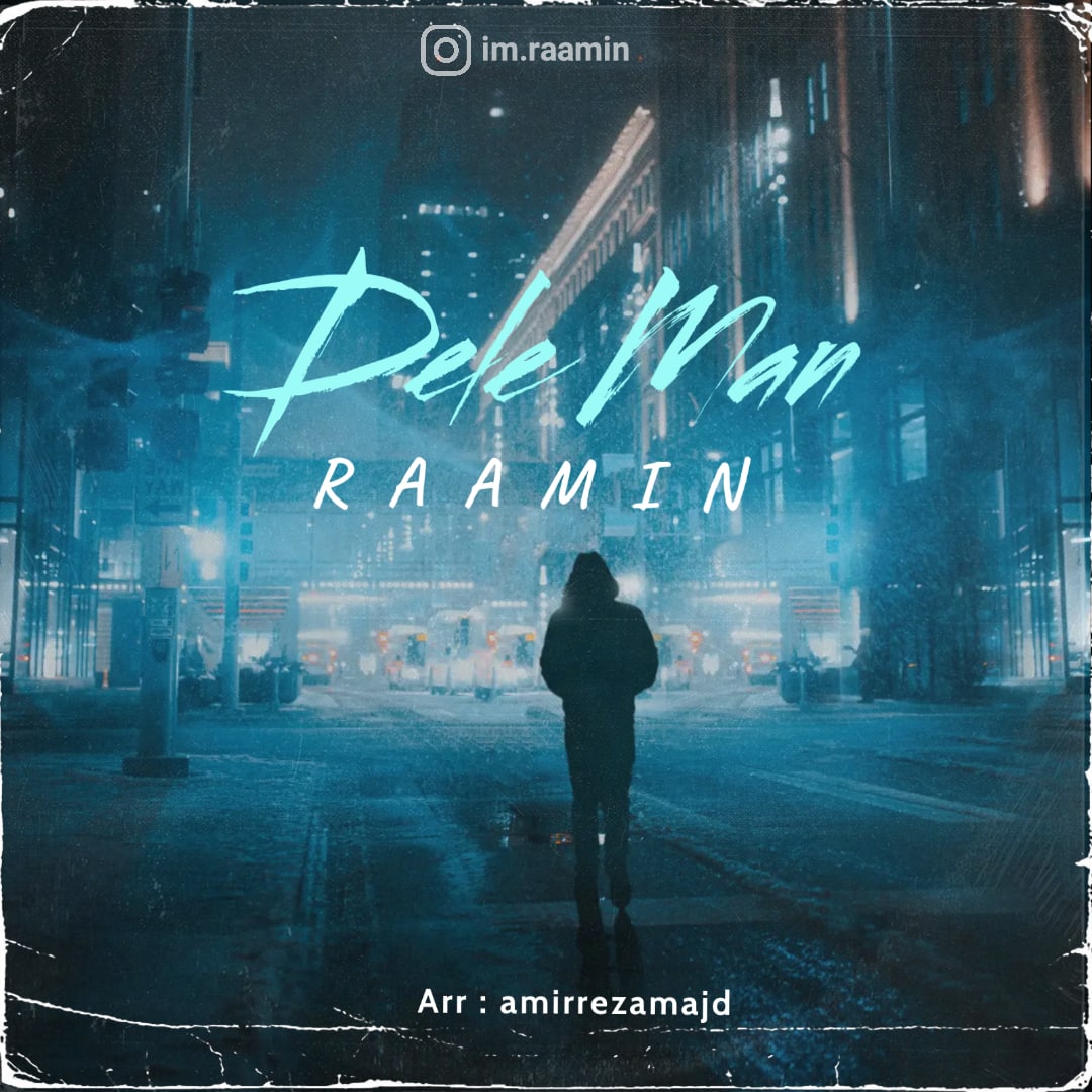 Raamin – Dele Man