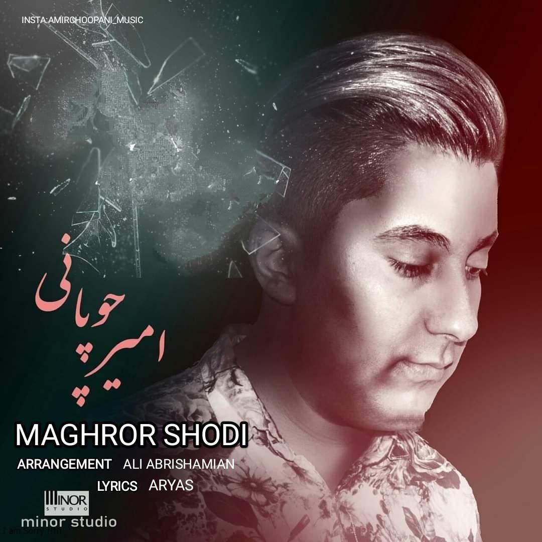 Amir Choopani – Maghror Shodi