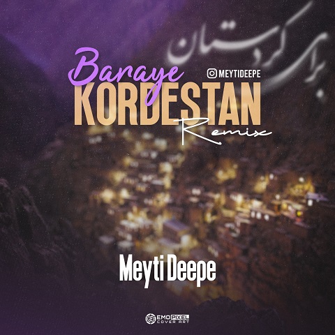 Meyti Deepe – Baraye Kordestan (Remix)