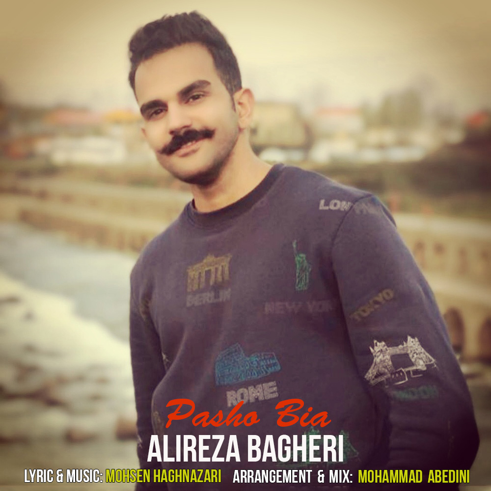 Alireza Bagheri – Pasho Bia